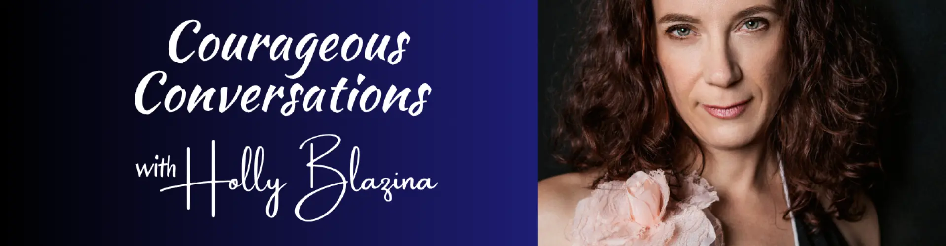 Conversazioni coraggiose: episodio 2, con Megan Baile - Online Class by Holly Blazina